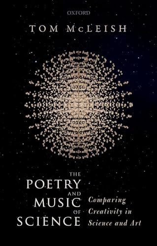 The Poetry and Music of Science: Comparing Creativity in Science and Art
