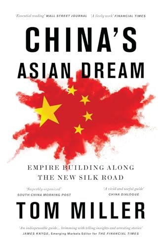 China's Asian Dream: Empire Building along the New Silk Road von Zed Books