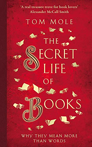 The Secret Life of Books: Why They Mean More Than Words von ELLIOTT & THOMPSON