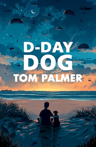 D-Day Dog - WINNER OF THE FCBG CHILDREN S BOOK AWARD 2020 (Conkers) von Barrington Stoke
