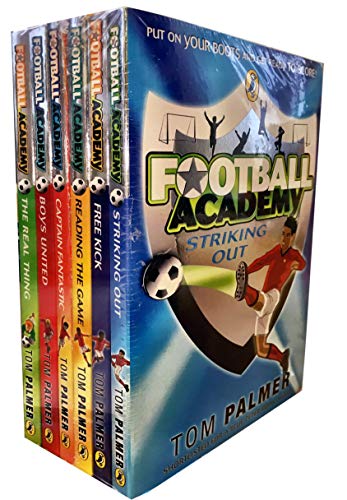 Tom Palmer Football Academy Collection 6 Books Set Striking Out, Reading The Game, The Real Thing, Boys United, Captain Fantastic, Free Kick)