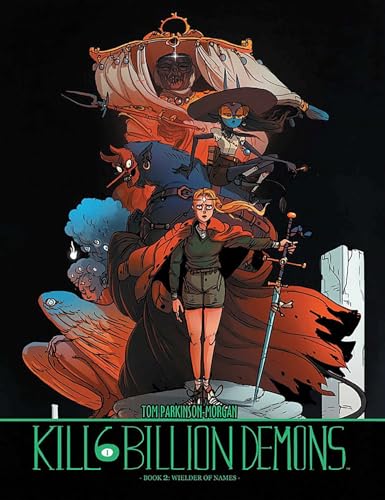 Kill 6 Billion Demons Book 2: Wielder of Names (KILL 6 BILLION DEMONS TP)