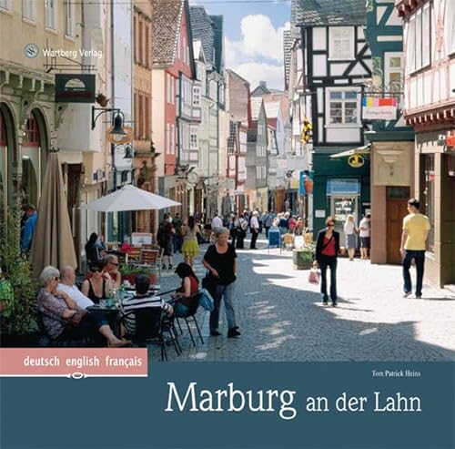 Marburg an der Lahn: Ein Bildband in Farbe (Farbbildband) von Wartberg Verlag