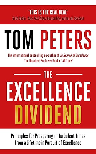 The Excellence Dividend: Meeting the Tech Tide with Work that Wows and Jobs that Last von Hodder And Stoughton Ltd.