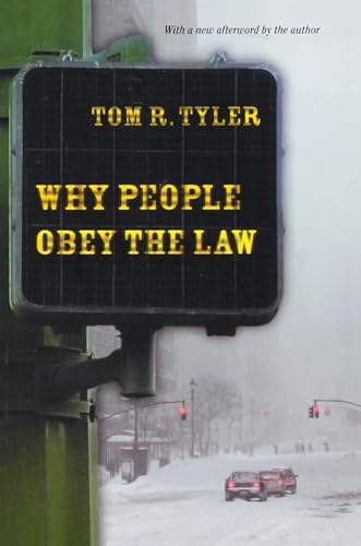 Why People Obey the Law von Princeton University Press
