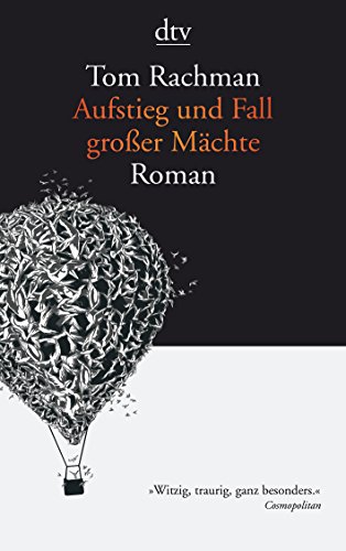 Aufstieg und Fall großer Mächte: Roman von dtv Verlagsgesellschaft