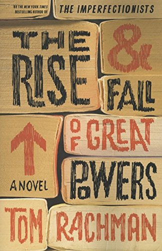 The Rise & Fall of Great Powers: A Novel von The Dial Press