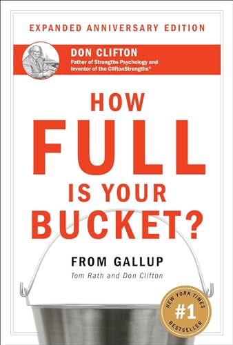 How Full Is Your Bucket? Expanded Anniversary Edition von Gallup Press