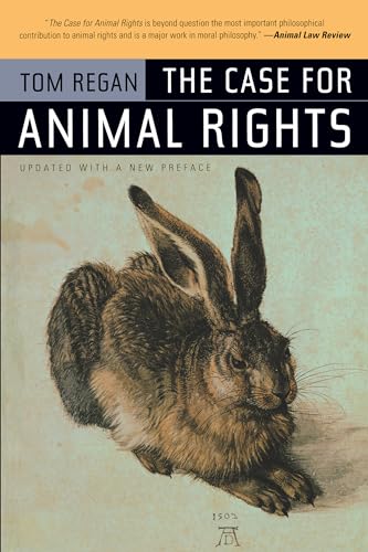 The Case for Animal Rights von University of California Press