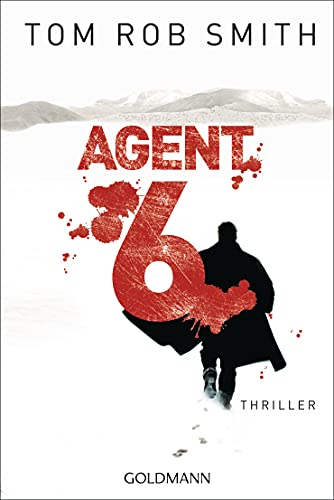 Agent 6: Thriller (Leo Demidow, Band 3) von Goldmann