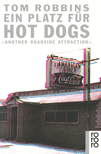 Ein Platz für Hot Dogs: Another Roadside Attraction