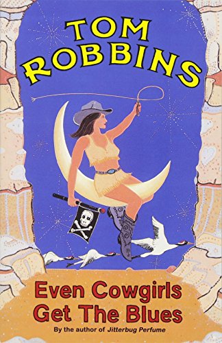 Even Cowgirls get the Blues