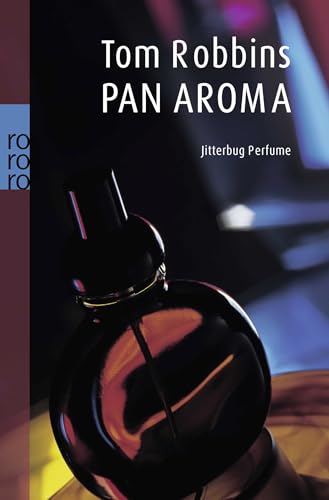 Pan Aroma: Jitterbug Perfume von Rowohlt