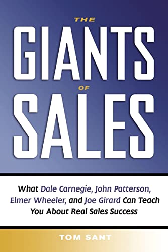 The Giants of Sales: What Dale Carnegie, John Patterson, Elmer Wheeler, and Joe Girard Can Teach You About Real Sales Success von Amacom
