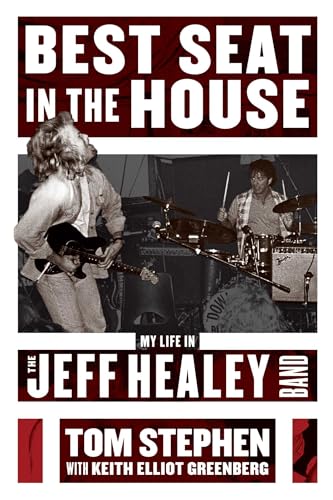 Best Seat In The House: My Life in the Jeff Healey Band von ECW Press