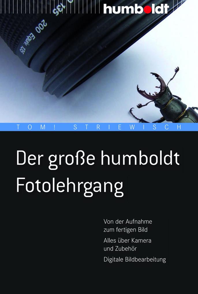 Der große humboldt Fotolehrgang von Humboldt Verlag