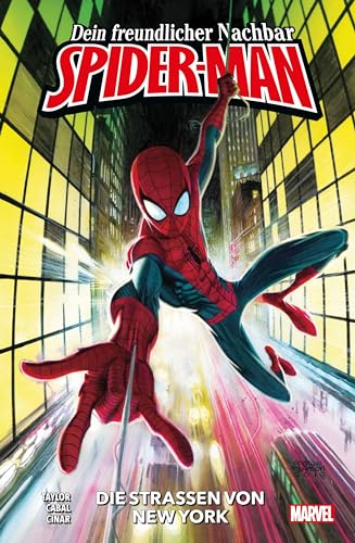 Dein freundlicher Nachbar Spider-Man: Bd. 1: Die Straßen von New York Dein freundlicher Nachbar Spider-Man: Bd. 1: Die Straßen von New York