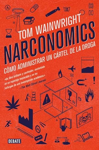 NARCONOMICS: Cómo administrar un cártel de la droga (Economía) von DEBATE