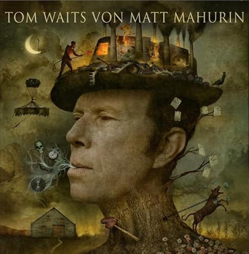 Tom Waits von Matt Mahurin von Schirmer /Mosel Verlag Gm