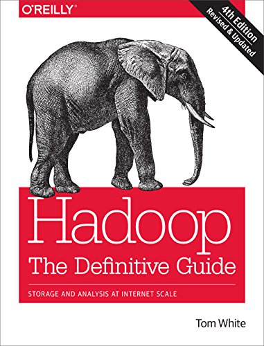 Hadoop: The Definitive Guide: Storage and Analysis at Internet Scale von O'Reilly Media