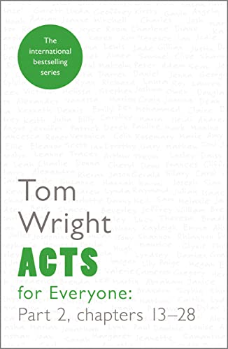 Acts for Everyone 2: Reissue: chapters 13-28 (For Everyone Series: New Testament)