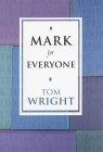 Mark for Everyone (New Testament for Everyone) von SPCK Publishing