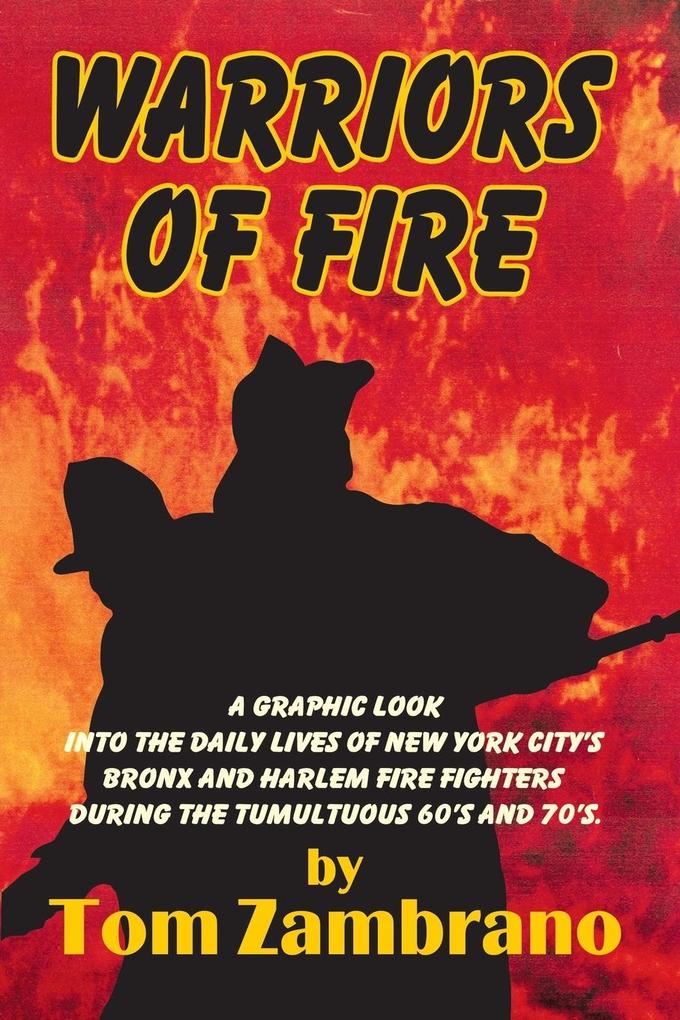 Warriors of Fire von Trafford Publishing