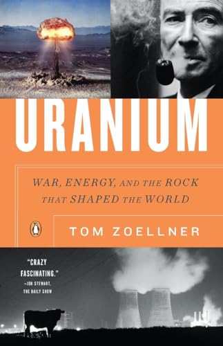 Uranium: War, Energy, and the Rock That Shaped the World von Penguin Books