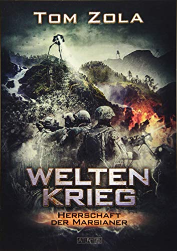 Weltenkrieg 3: Herrschaft der Marsianer von Atlantis Verlag