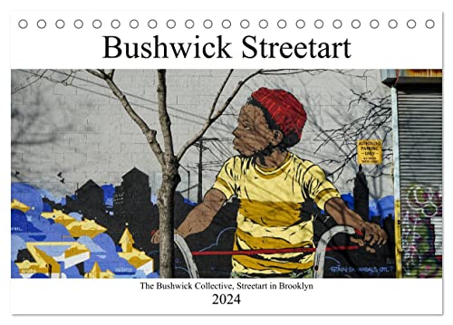 Bushwick Street Art (Tischkalender 2024 DIN A5 quer), CALVENDO Monatskalender von CALVENDO