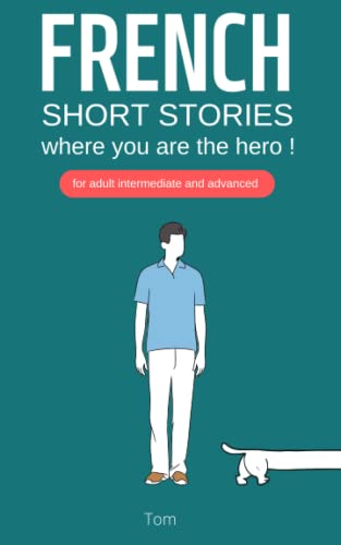 French short stories where you are the hero von Independently published