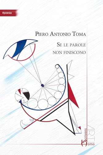 Se le parole non finiscono (Arti) von Homo Scrivens