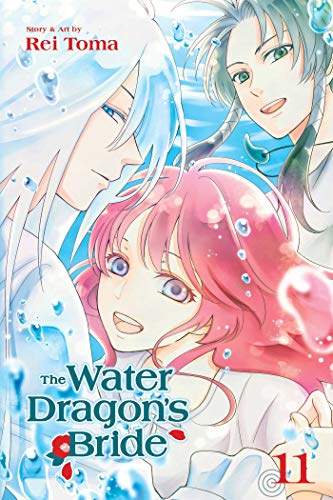 The Water Dragon's Bride, Vol. 11 (WATER DRAGON BRIDE GN, Band 11) The Water Dragon's Bride, Vol. 11 (WATER DRAGON BRIDE GN, Band 11)