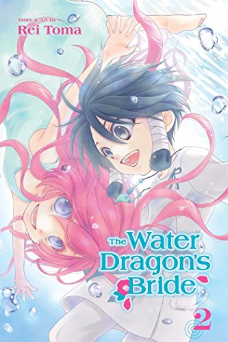 The Water Dragon's Bride, Vol. 2 (WATER DRAGON BRIDE GN, Band 2) The Water Dragon's Bride, Vol. 2 (WATER DRAGON BRIDE GN, Band 2)
