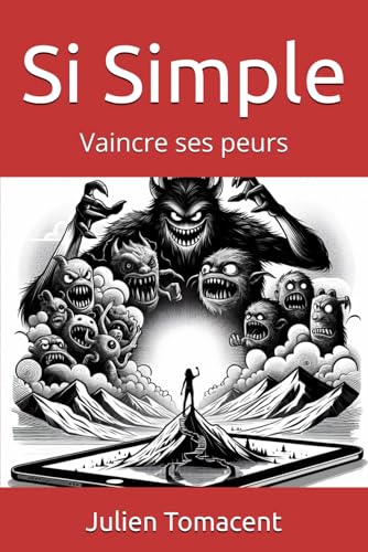 Si Simple: Vaincre ses peurs