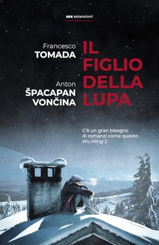 Il figlio della lupa (Estensioni) von Bottega Errante Edizioni