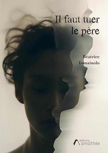 Il faut tuer le père von AMALTHEE