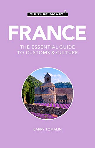 France - Culture Smart!: The Essential Guide to Customs & Culture von Kuperard