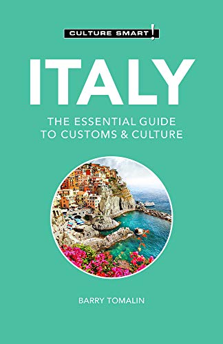 Italy - Culture Smart!: The Essential Guide to Customs & Culture von Kuperard