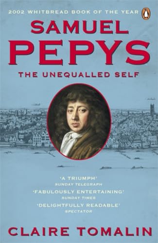 Samuel Pepys: The Unequalled Self von Penguin