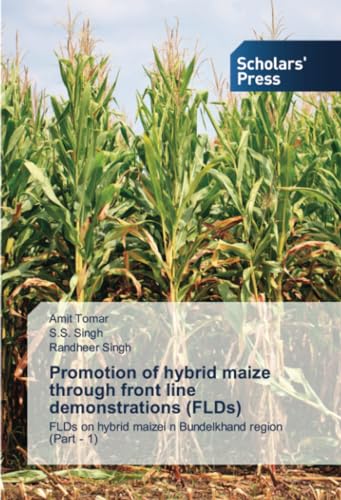 Promotion of hybrid maize through front line demonstrations (FLDs): FLDs on hybrid maizei n Bundelkhand region (Part - 1)