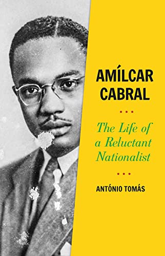 Amílcar Cabral: The Life of a Reluctant Nationalist von C Hurst & Co Publishers Ltd