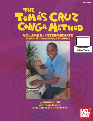 Tomas Cruz Conga Method Volume 2 - Intermediate: Essential Cuban Conga Rhythms von Mel Bay Publications