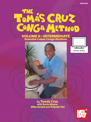 Tomas Cruz Conga Method Volume 2 - Intermediate: Essential Cuban Conga Rhythms