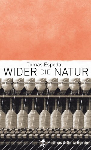 Wider die Natur: (Die Notizbücher) von Matthes & Seitz Verlag