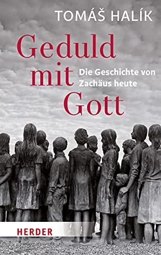 Geduld mit Gott: Die Geschichte von Zachäus heute (Herder Spektrum)