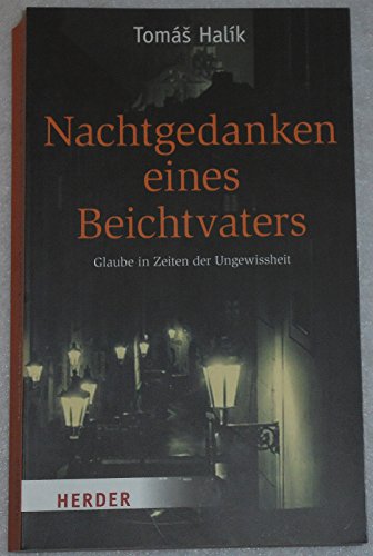 Nachtgedanken eines Beichtvaters von Verlag Herder GmbH