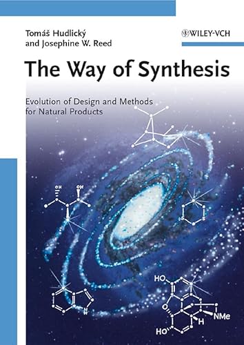 The Way of Synthesis: Evolution of Design and Methods for Natural Products