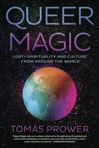Queer Magic: LGBT+ Spirituality and Culture from Around the World von Llewellyn Publications