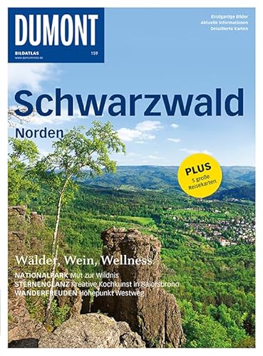 DuMont BILDATLAS Schwarzwald Norden: Wälder, Wein, Wellness